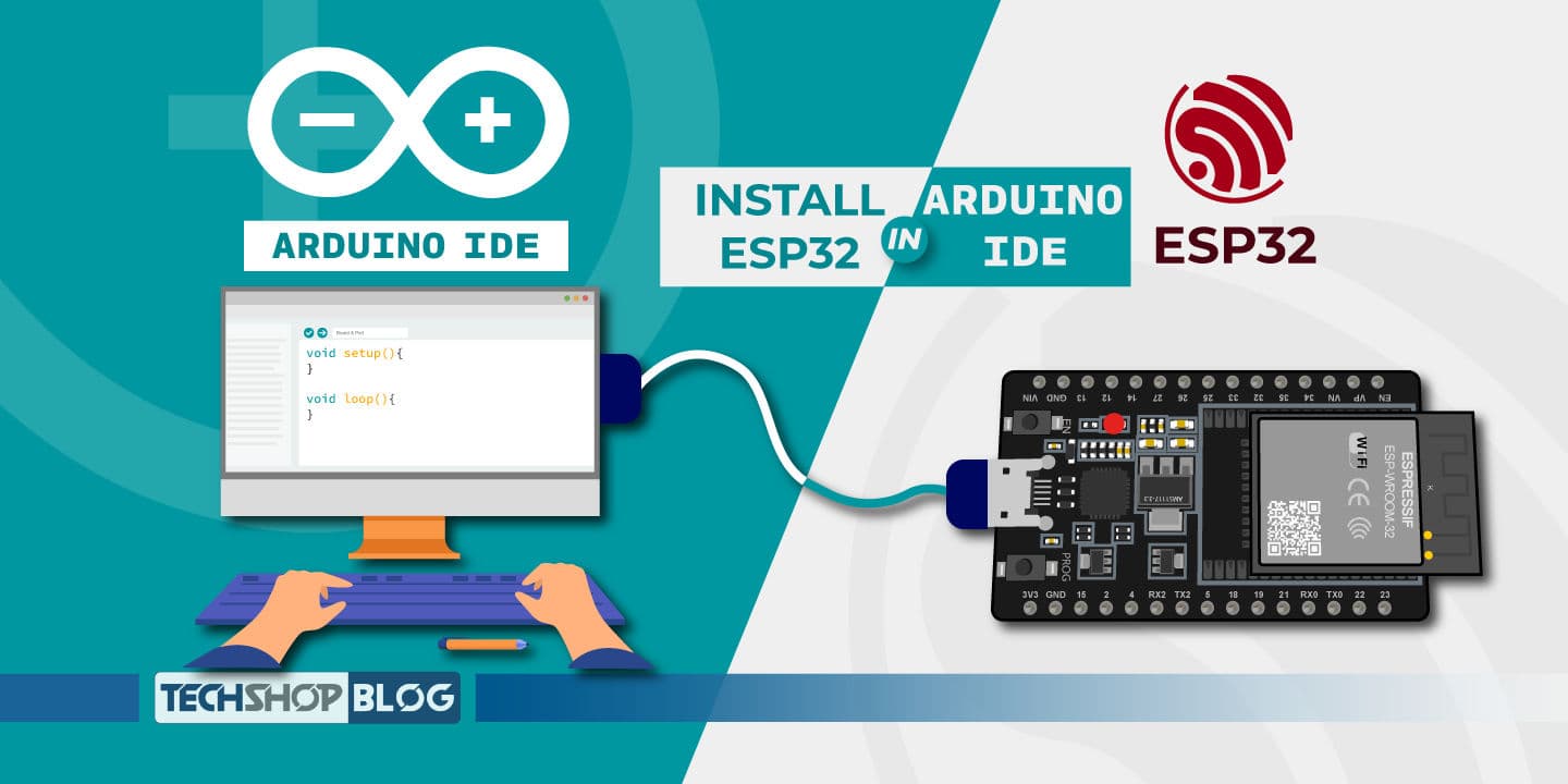 Installing the ESP32 Board in Arduino IDE